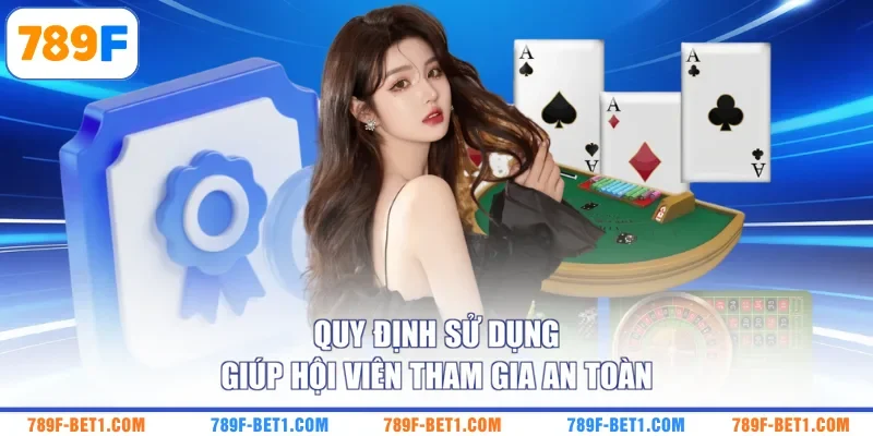 Quy định sử dụng giúp hội viên tham gia an toàn