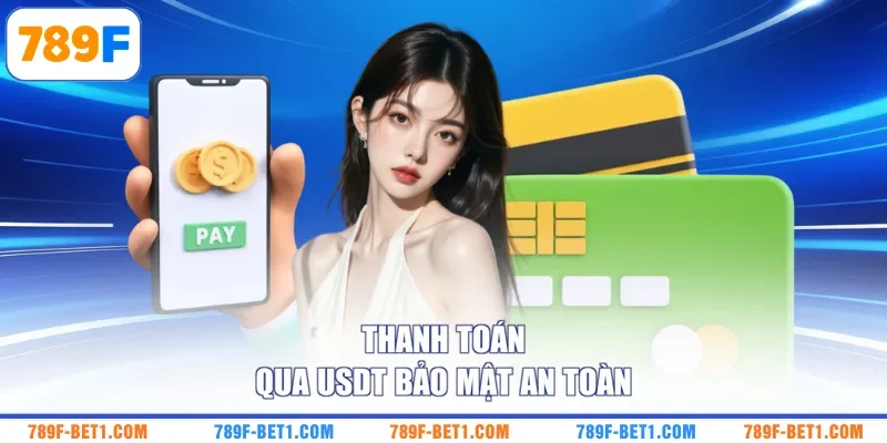 Thanh toán qua USDT bảo mật an toàn